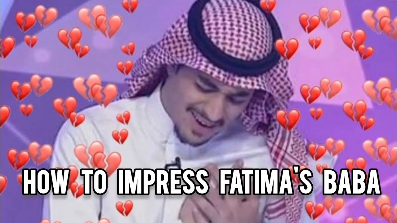How to impress Fatima's Baba ❤️
