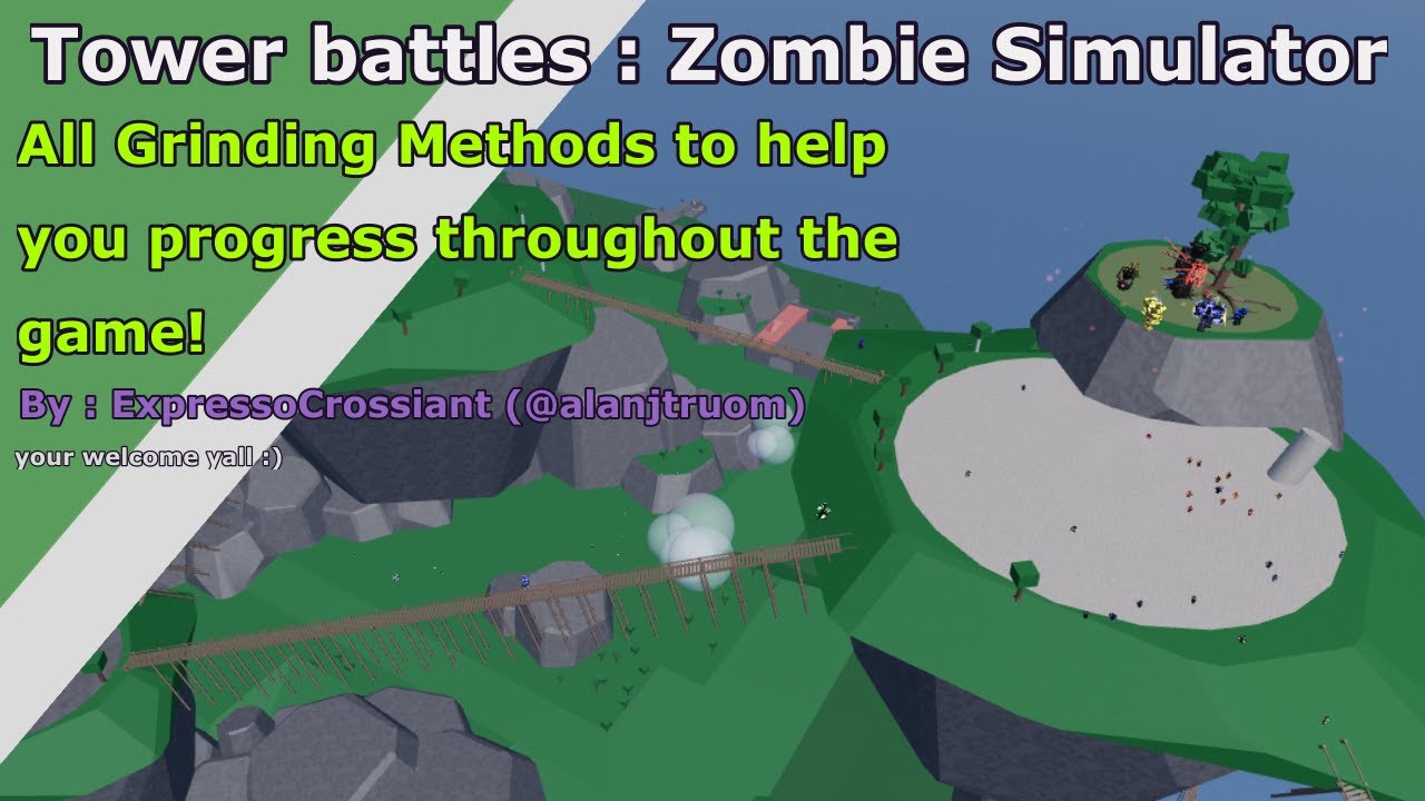 [ Tower Battles Zombie Simulator ] : Grinding Methods Guide