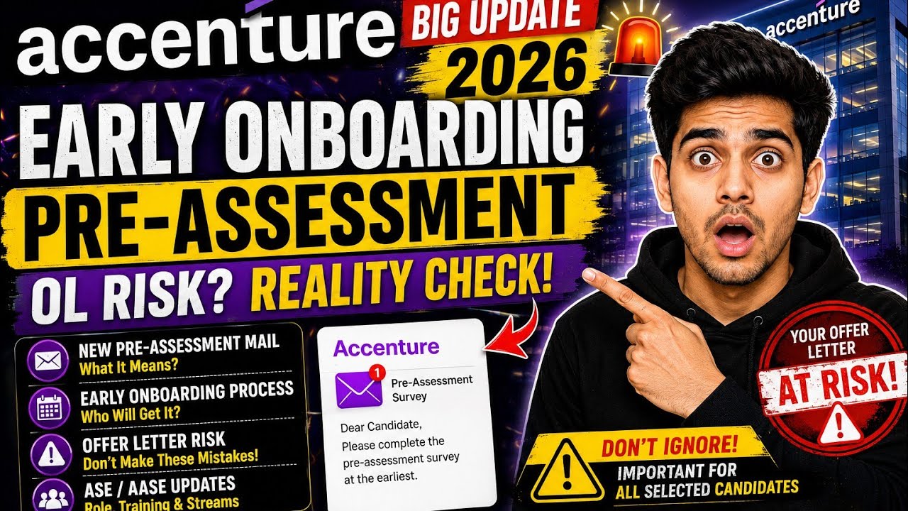 Accenture 2026 Big Update 🚨 Early Onboarding, Pre-Assessment & Offer Letter Risk | Reality Check