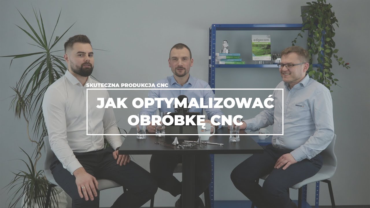 Jak optymalizować obróbkę CNC | Skuteczna produkcja CNC | Odcinek 1.