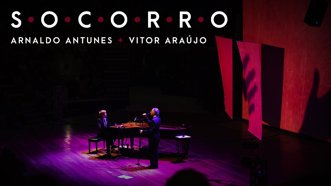 Arnaldo Antunes + Vitor Ara&uacute;jo - Socorro (Ao Vivo)