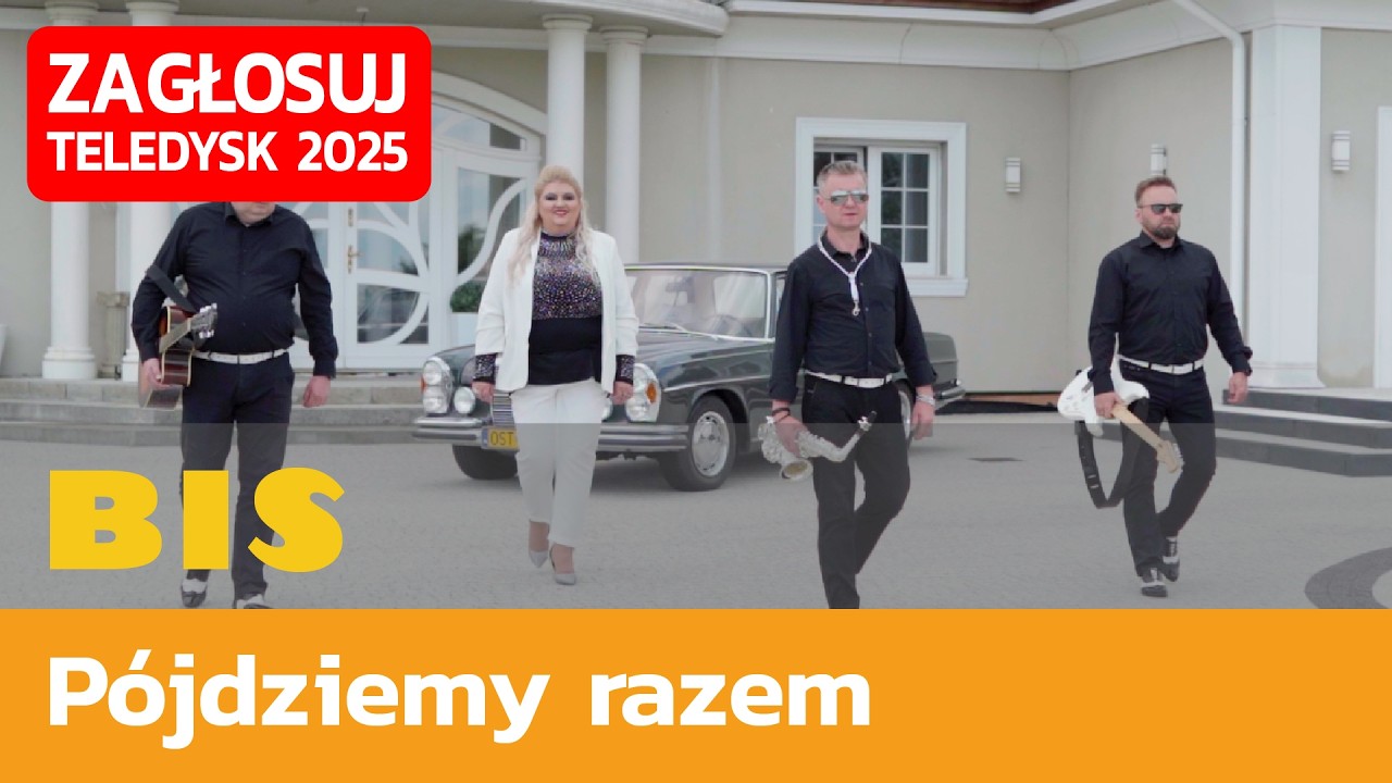 Bis, Pójdziemy razem - TELEDYSK 2025, ZAGŁOSUJ