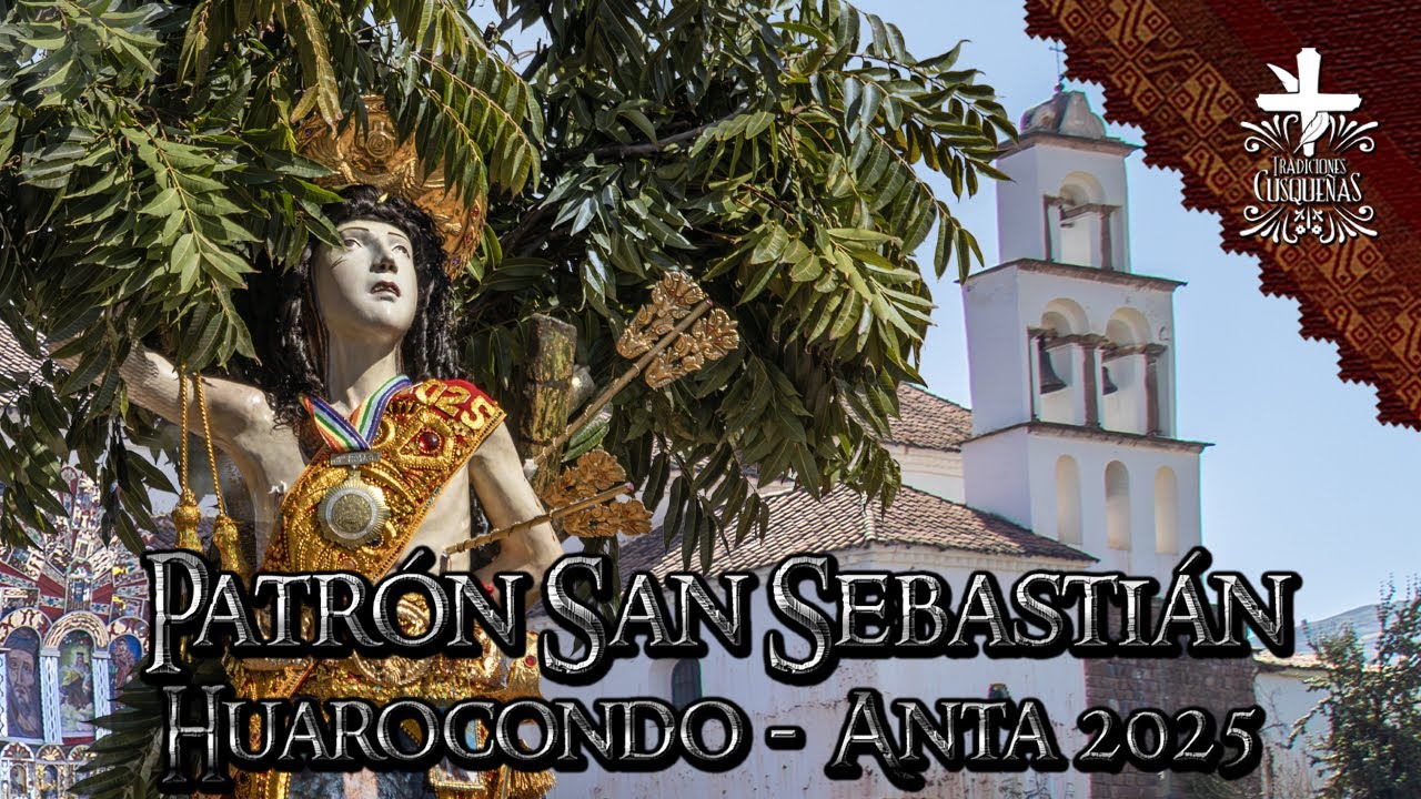 Patrón San Sebastián - Huarocondo, Anta 2025