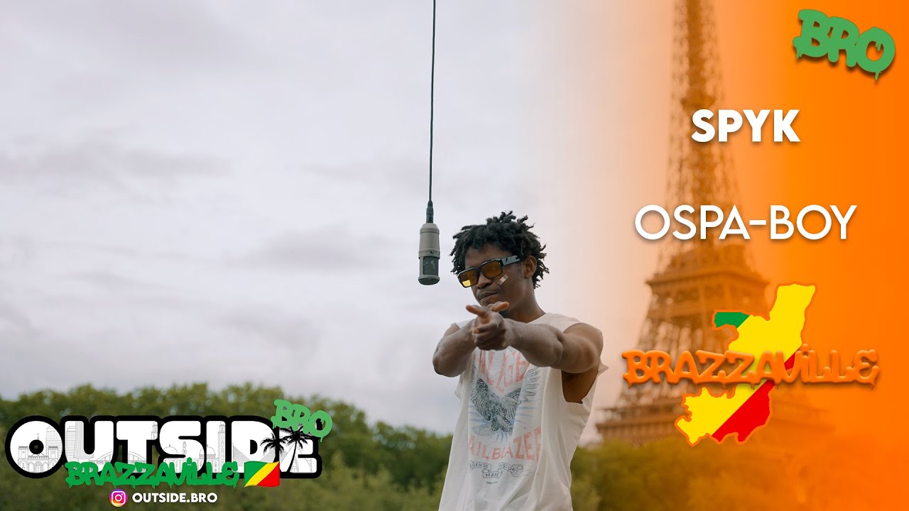 Spyk - Ospa-Boy | Outside Bro [Brazzaville]🇨🇬