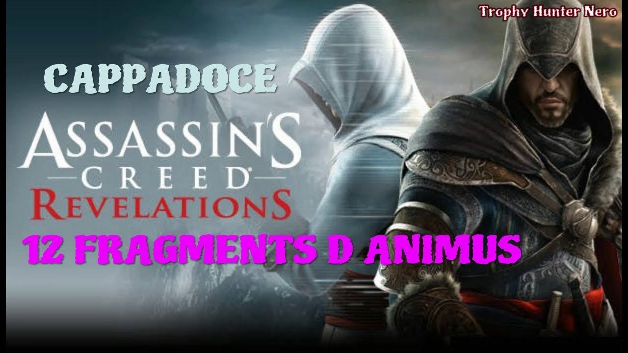Assassin's creed Révélation - Cappadoce - 12 fragments d'animus