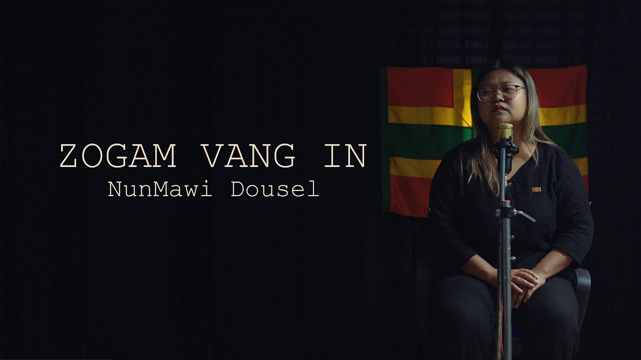 Zogam Vang In - NunMawi Dousel