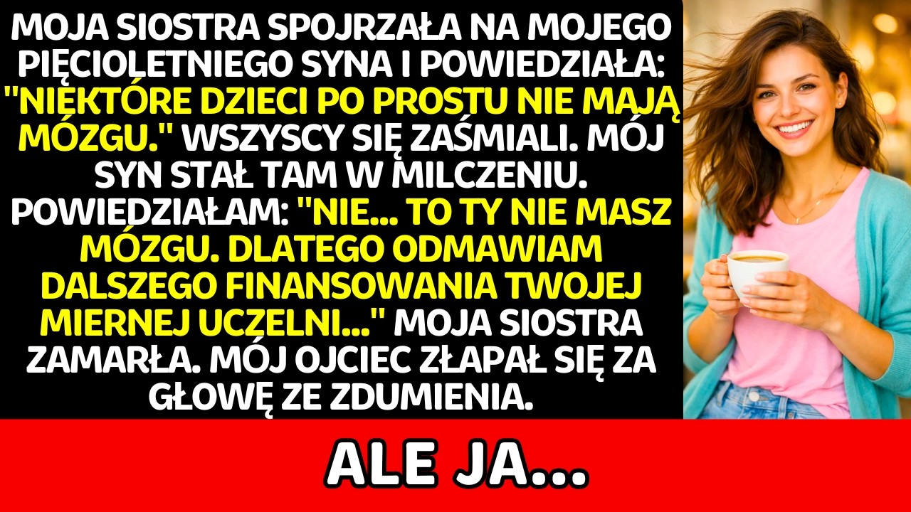Siostra spojrzała na mojego 5-letniego syna: 