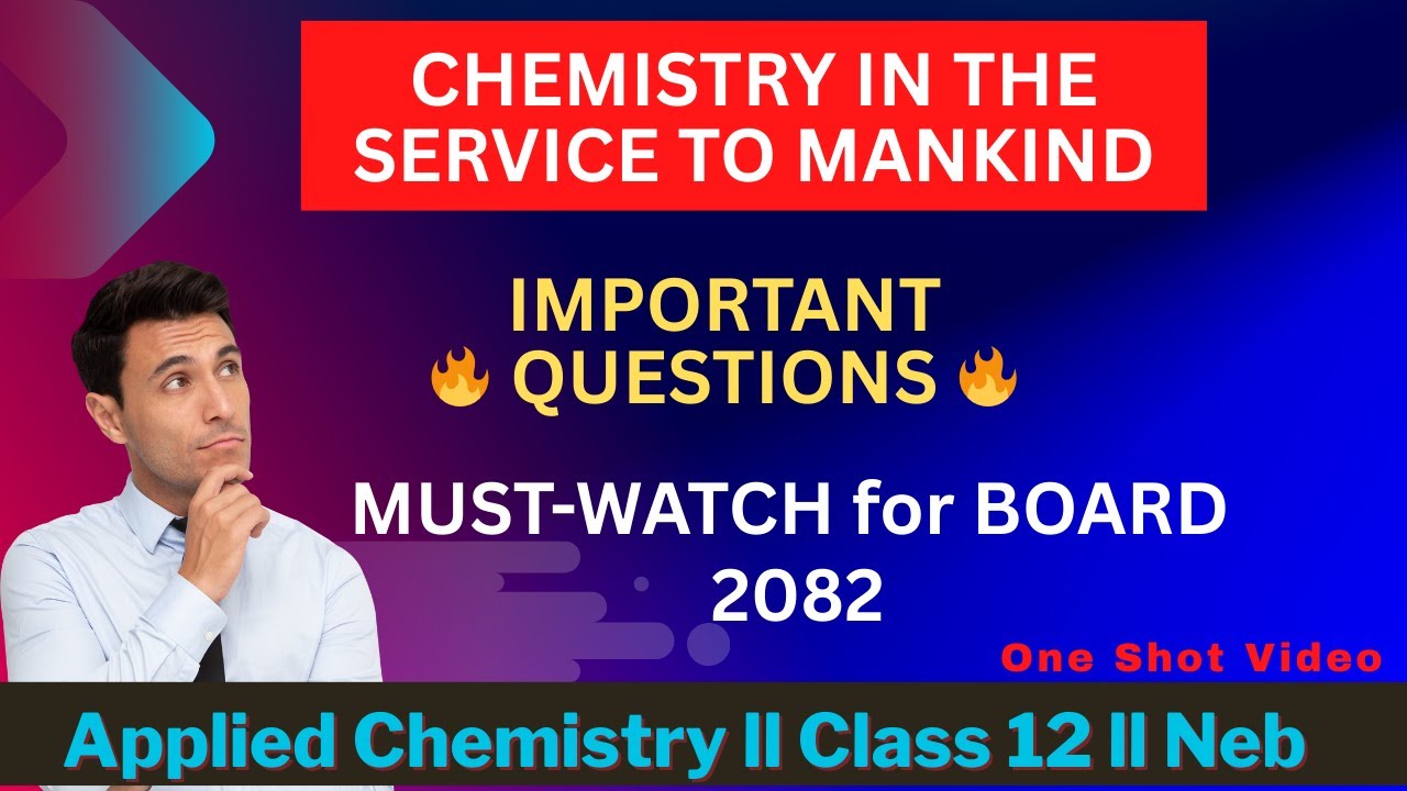 🔥Chemistry in the Service to Mankind - Important Questions | Applied Chemistry Class 12 NEB 2082