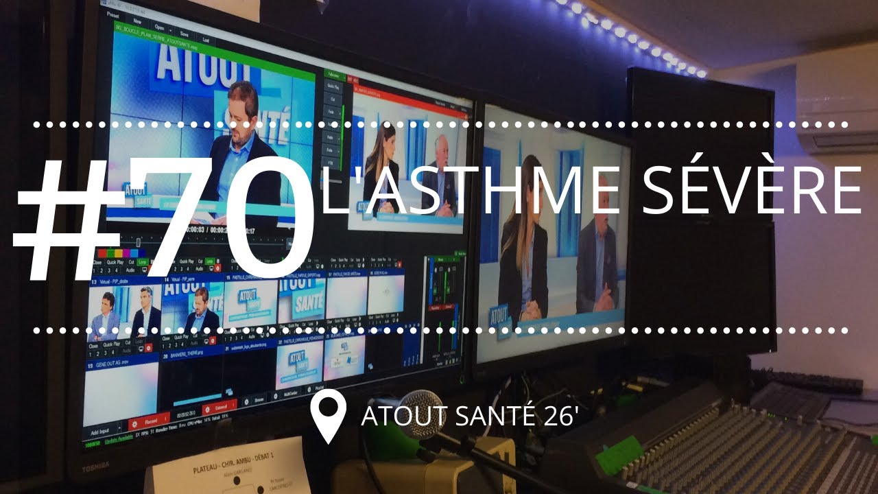 [ATOUT SANTE #70] L'asthme sévère