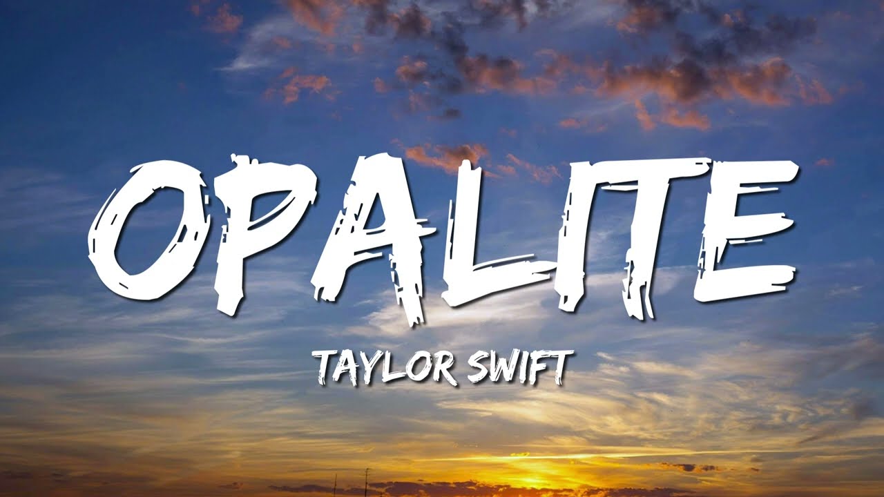 Taylor Swift - Opalite (Lyrics)