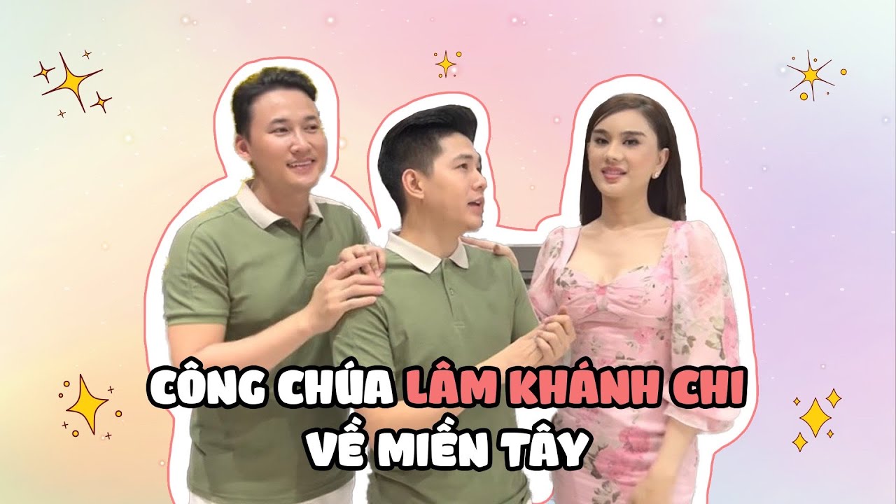 Công chúa Lâm Khánh Chi về miền Tây thăm Thanh Đoàn - Hà Trí Quang sau khi phẫu thuật giọng nói