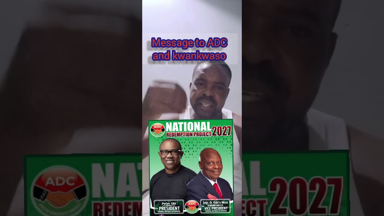 Obi and kwankwaso or no ADC 