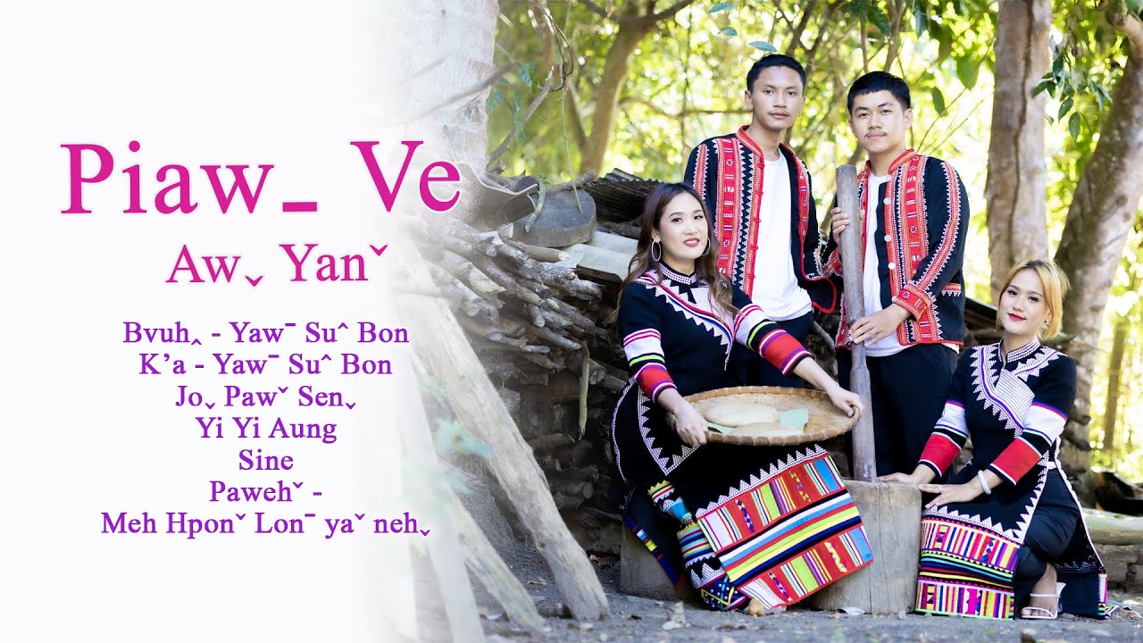 Piawˍ Ve Awˬ Yanˇ - Yi Yi Aung & Awˬ moˬ #2024 Lahu New Year Song# Offical MV..