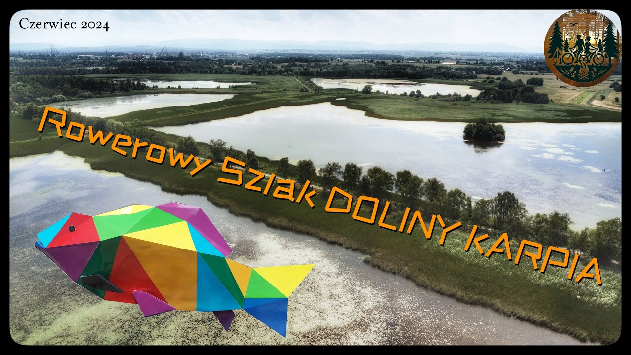 ROWEROWY SZLAK DOLINY KARPIA (Czerwiec 2024)