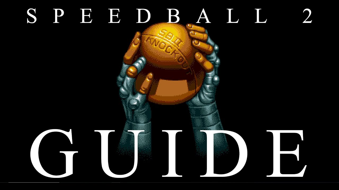 Speedball 2 Guide - 2025 Beginner to Advanced Strategies