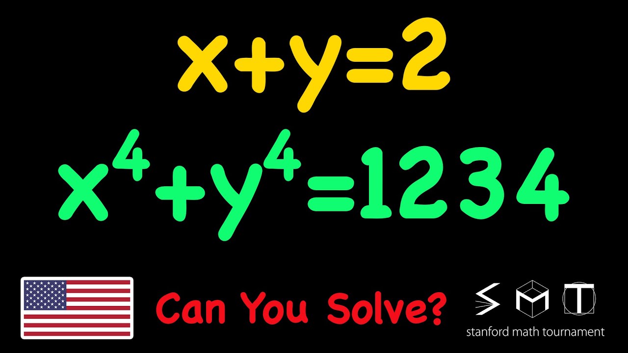 Solving a Stanford Math Tournament Problem | x+y=2 and x^4+y^4=1234, Solve For xy | If-then Question