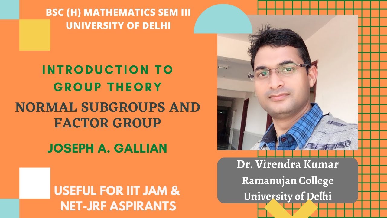 NORMAL SUBGROUPS AND FACTOR GROUP | J. GALLIAN ||
