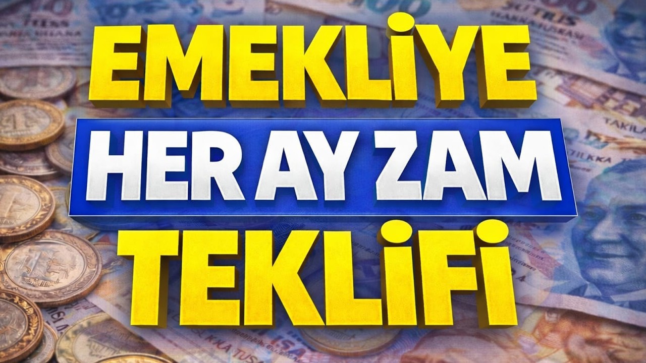Emekli Zammına Yeni Öneri Her Ay Artış Sistemi !