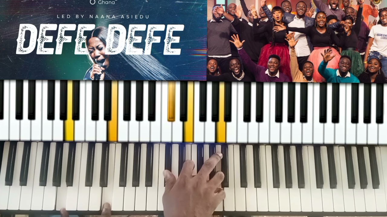 DEFE DEFE BY TEAM ETERNITY GHANA PIANO TUTORIAL KEY F