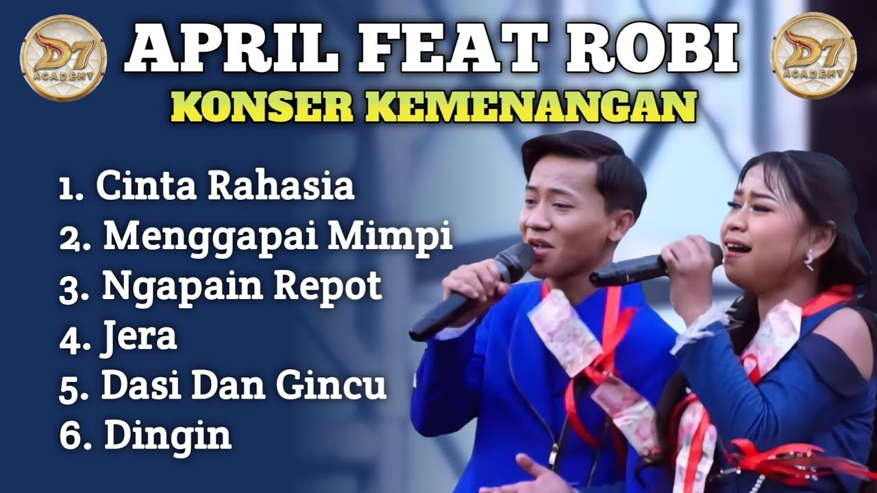 FULL ALBUM KONSER KEMENANGAN APRIL CIREBON D'ACADEMY7 ‼️ April feat Robi konser kemenangan 