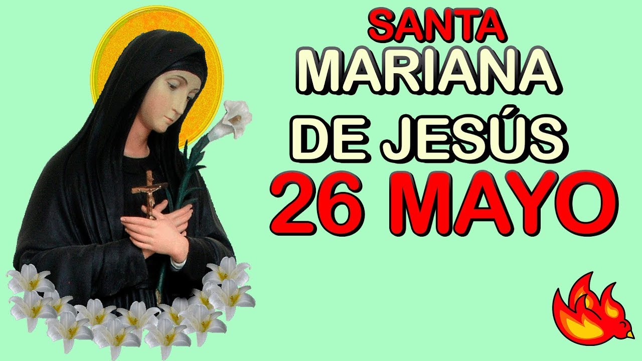 Quien Fue Santa Mariana de Jesús Paredes  | Santo del Día 26 de Mayo