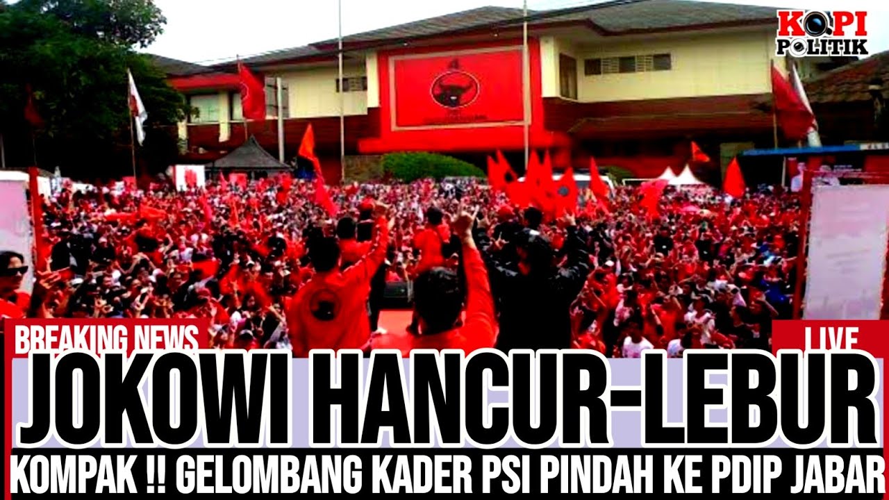 JOKOWI DAN KAESANG TUMBANG !! GELOMBANG KADER PSI KOMPAK PINDAH KE PDI JABAR