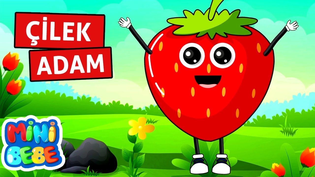 Çilek Adam Şip Şap Şop - Meyveleri Öğreniyorum | MiniBebe