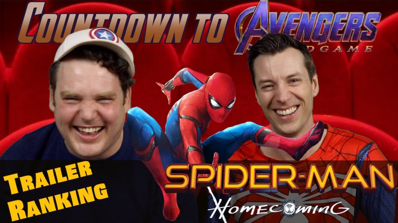 Countdown to Endgame - Spider-Man : Homecoming - Trailer Reaction and Ranking