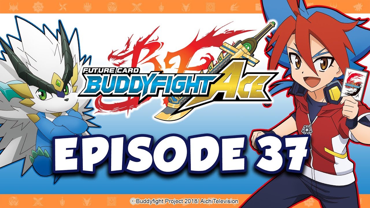 [Episode 37] Future Card Buddyfight Ace Animation