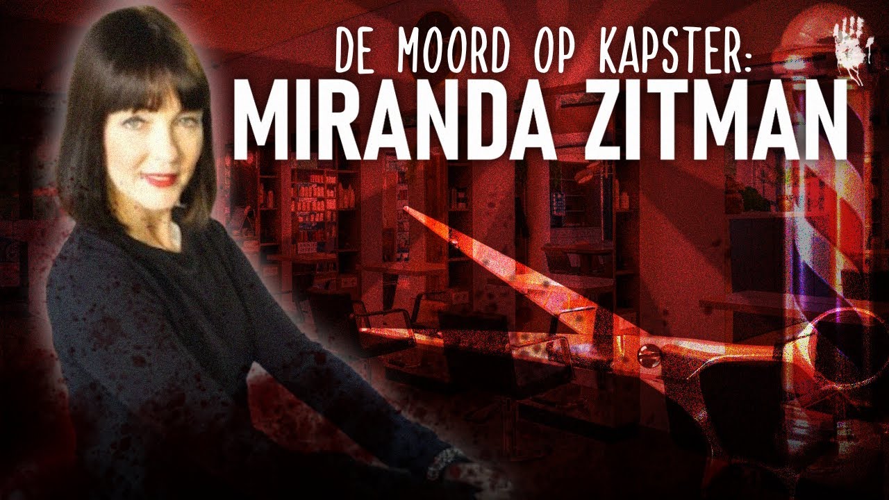 De Moord op Kapster: Miranda Zitman - 2018