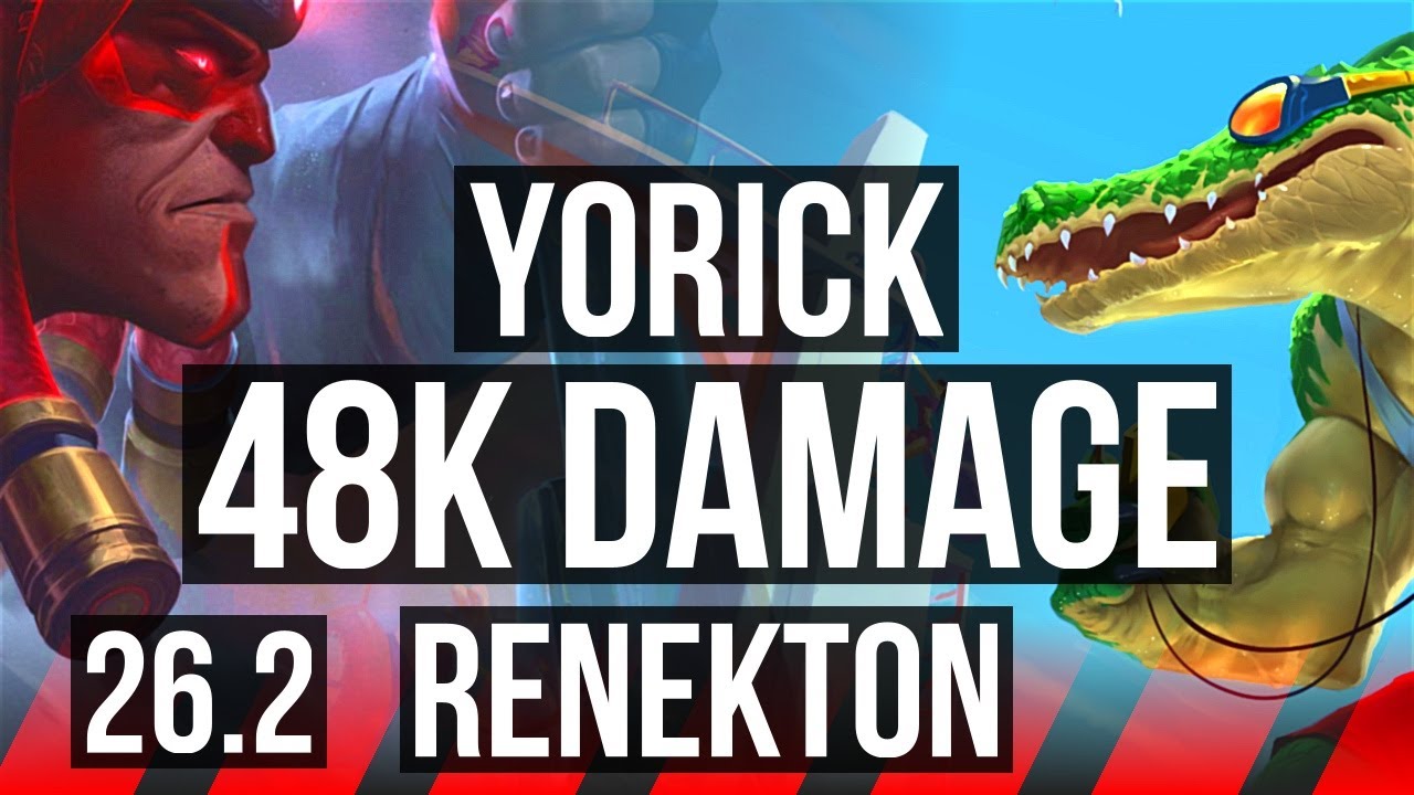YORICK vs RENEKTON (TOP) | 48K damage, 6k gold comeback | KR Master | 26.2