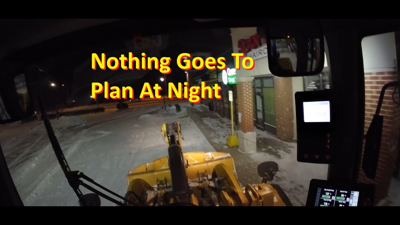 Nothing Goes Smooth at Night  Plowing Snow in a Cat 930