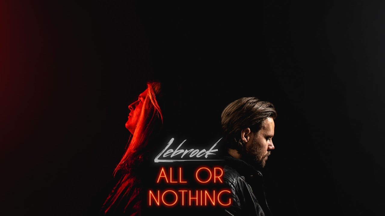 LeBrock - All Or Nothing