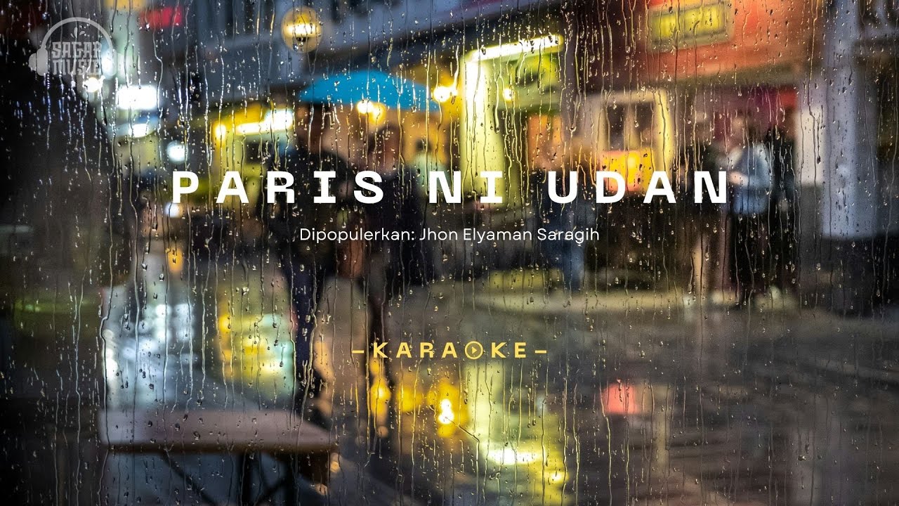 [KARAOKE] Paris Ni Udan - Jhon Elyaman Saragih | Sagar Music