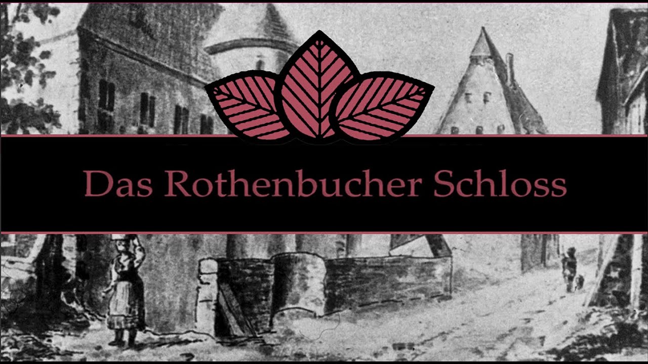 Das Rothenbucher Schloss