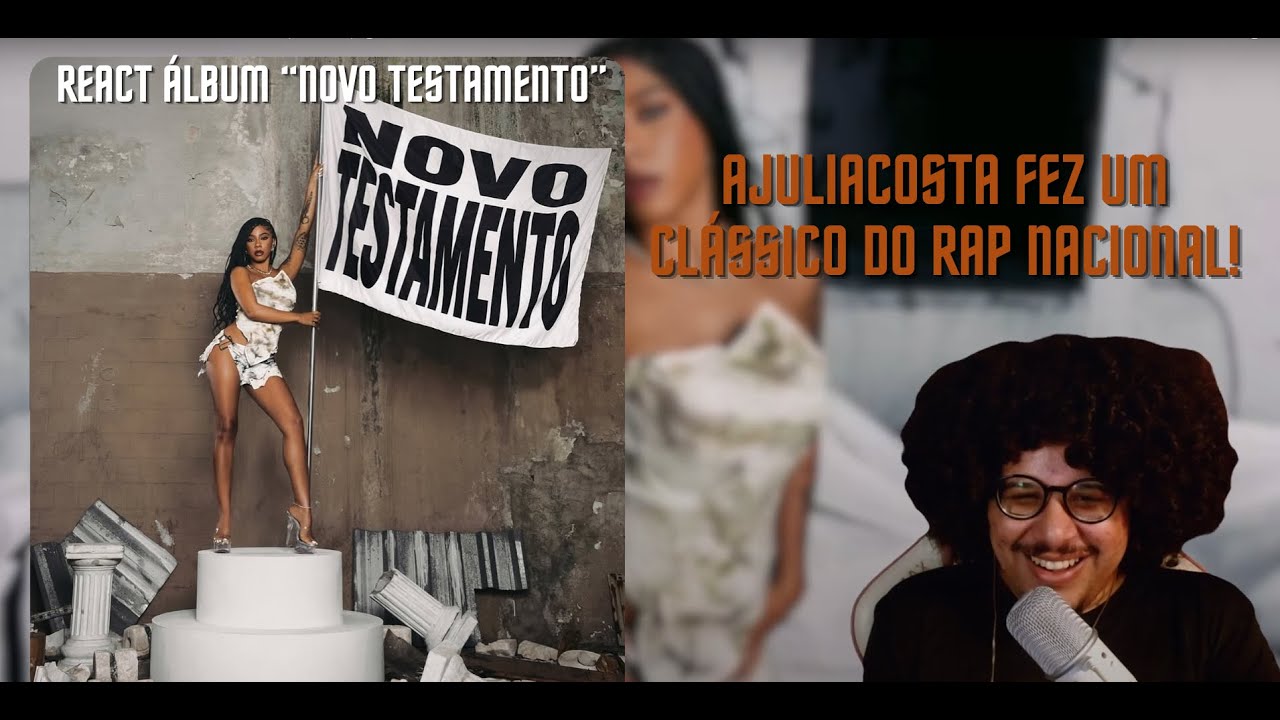 AJULIACOSTA - Novo Testamento (ÁLBUM) @ajulliacosta | BADEZIN REACT & ANÁLISE