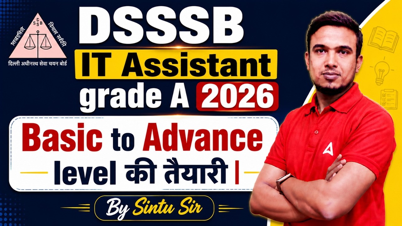 DSSSB IT Assistant Grade A 2026 | DSSSB IT Assistant Grade A Preparation | Basic To Advance Level