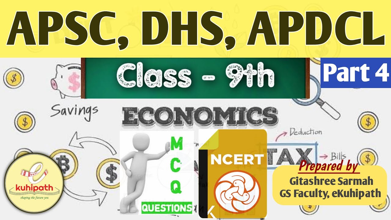 NCERT Economics Series 4 | Class IX | Important MCQs for DHS, DME, AYUSH, TET, APSC CCE | eKuhipath