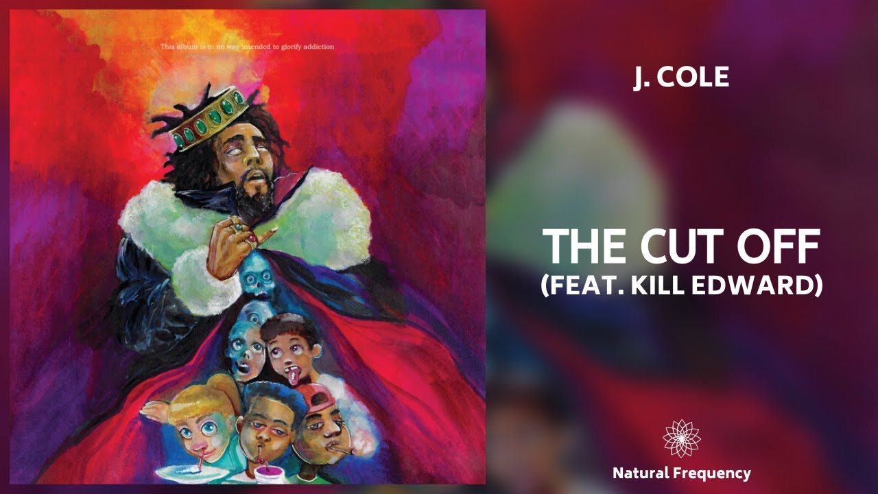 J. Cole - The Cut Off (feat. kiLL edward) (432Hz)