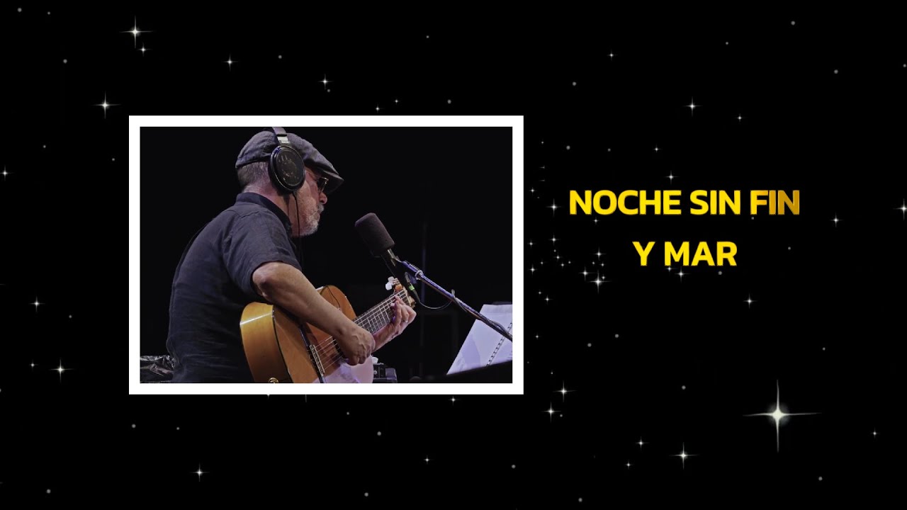 Noche Sin Fin Y Mar - Lyrics - Silvio Rodriguez