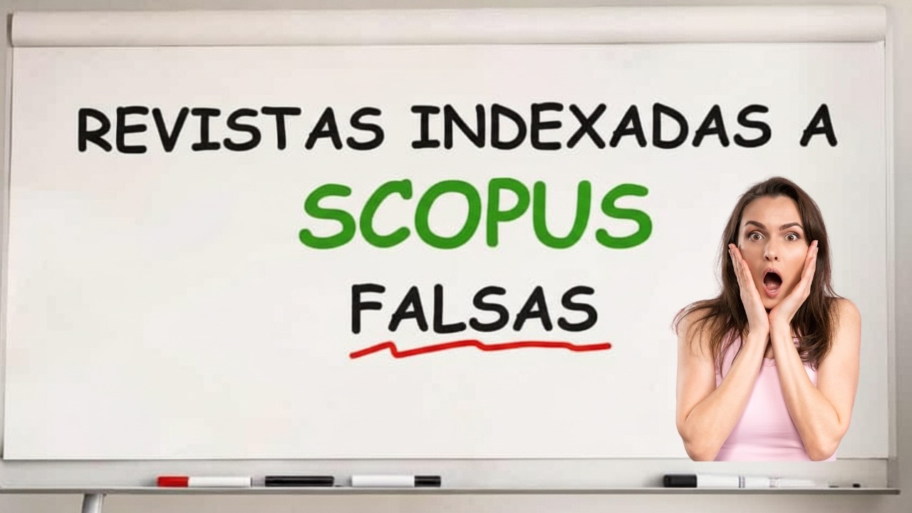 Evita ESTAFAS revistas indexadas SCOPUS: Guía Para Publicar