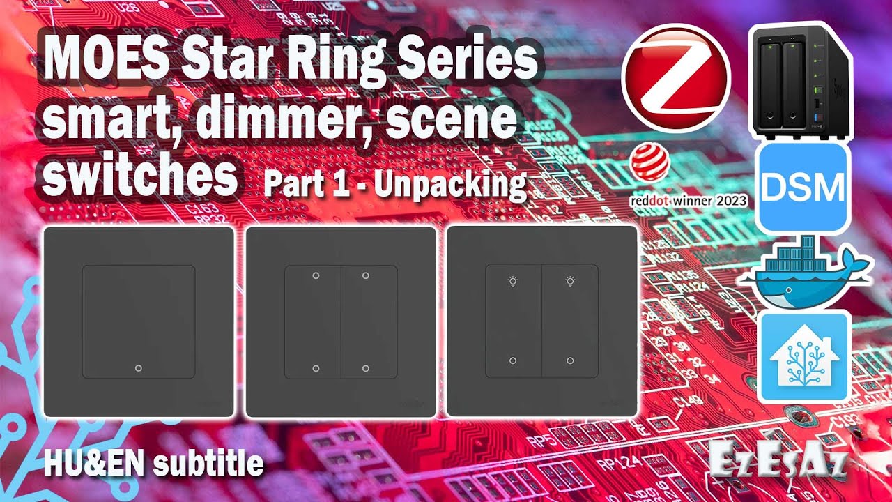 53 MOES Star Ring Series Zigbee 3.0 smart, dimmer and scene switches - Part 1 Unpacking