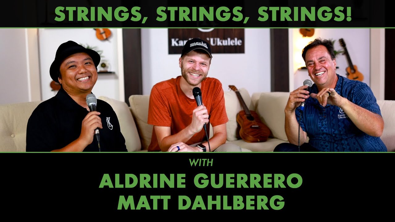 All About Strings with Aldrine Guerrero and Matt Dahlberg - The Breakdown
