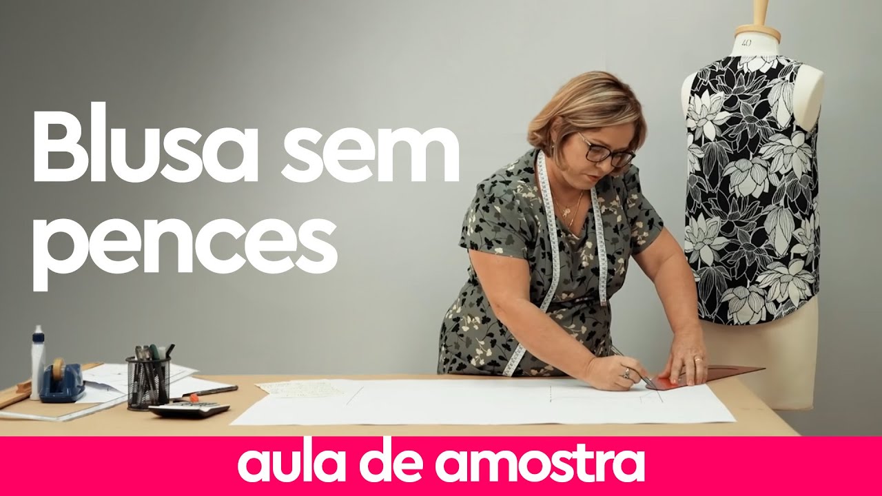 BLUSA SIMPLES SEM PENCES - AULA DE AMOSTRA DO CURSO ONLINE MODELISTA PROFISSIONAL COM MARLENE MUKAI