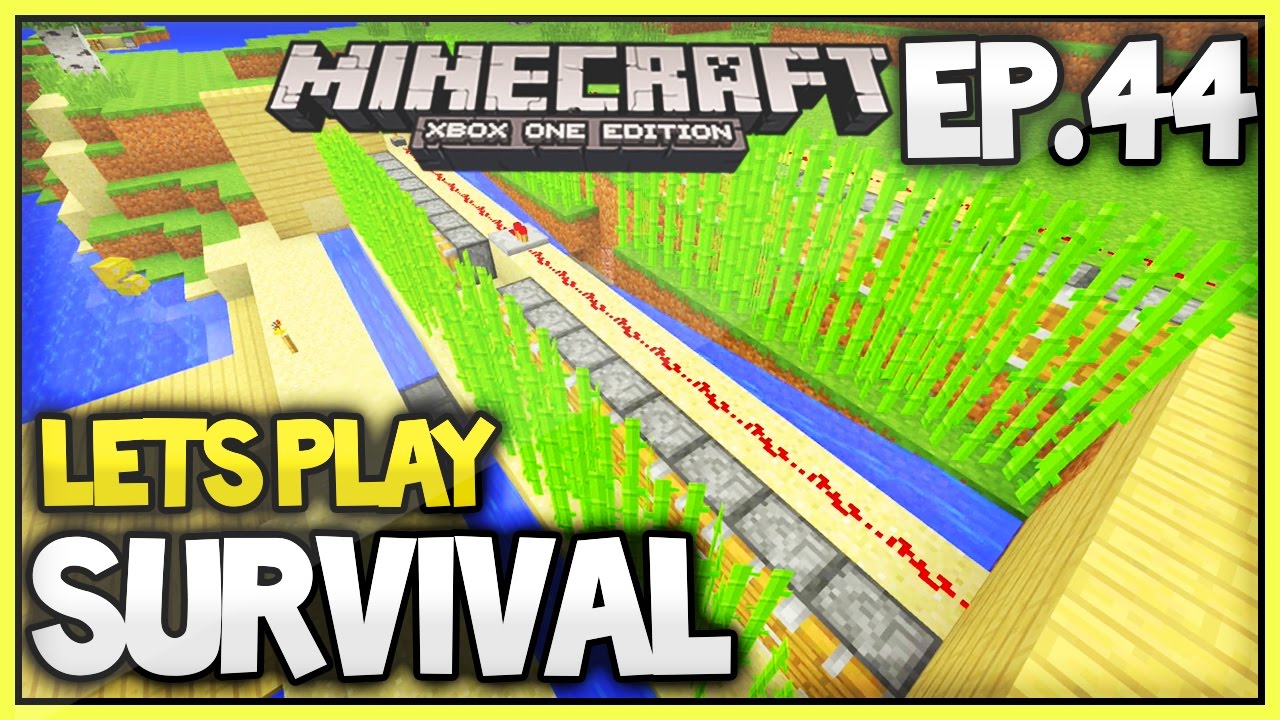 Minecraft Xbox One New Survival Lets Play - Episode 44 (SugarCane Farm!)