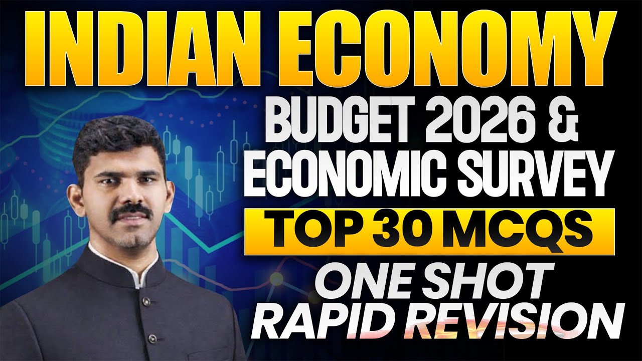 Indian Economy | Union Budget 2026 & Economic Survey 🔥 Top 30 MCQs One Shot Rapid Revision