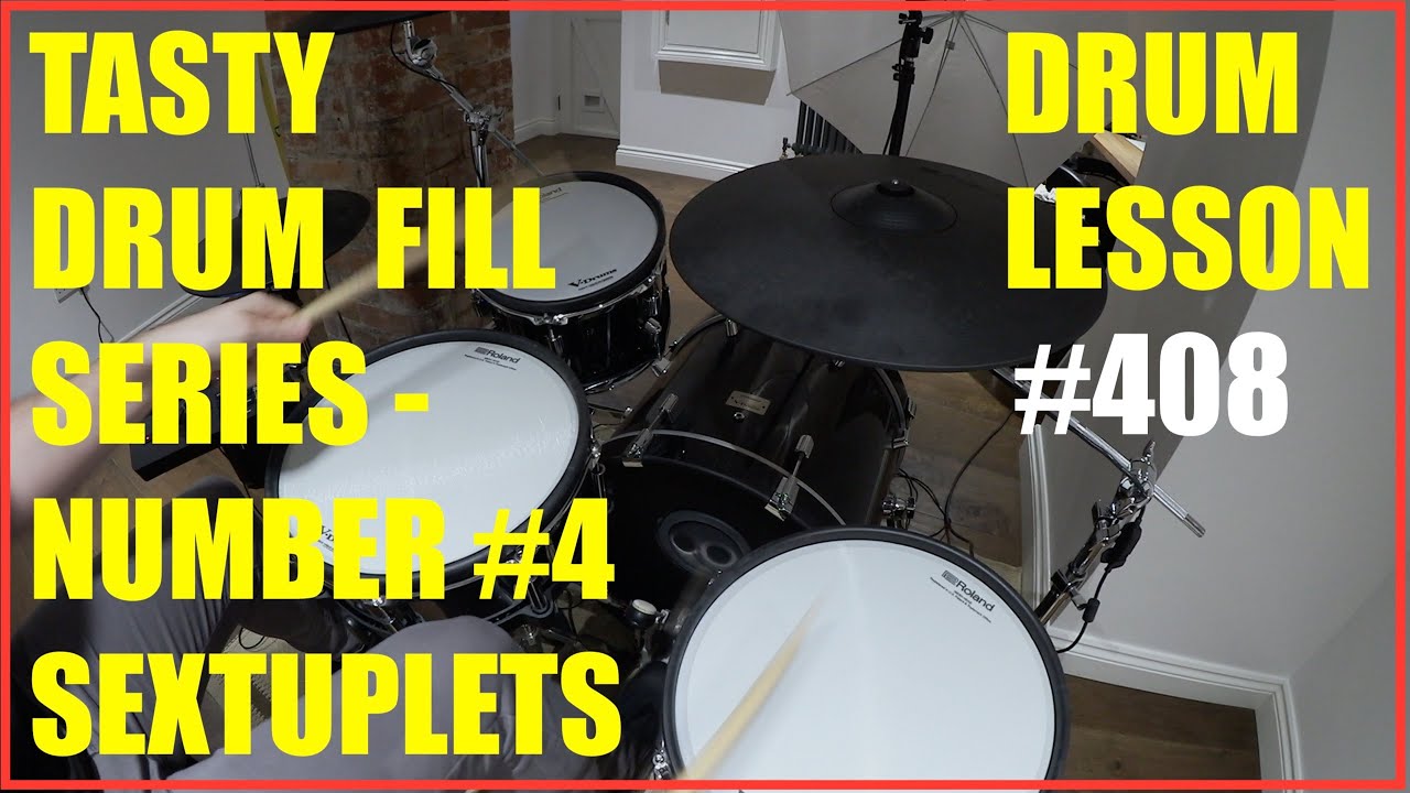 Tasty Drum Lick Series - Number #4 - Sextuplets - DrumLesson #408