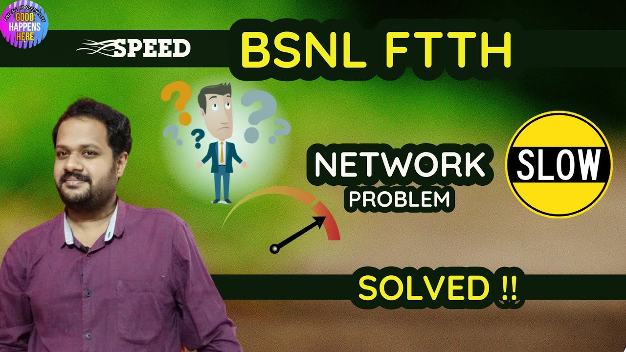 BSNL FTTH - Slow Net Speed - Problem Solved ! Slow Speed Solution - Download & Upload Speed Test