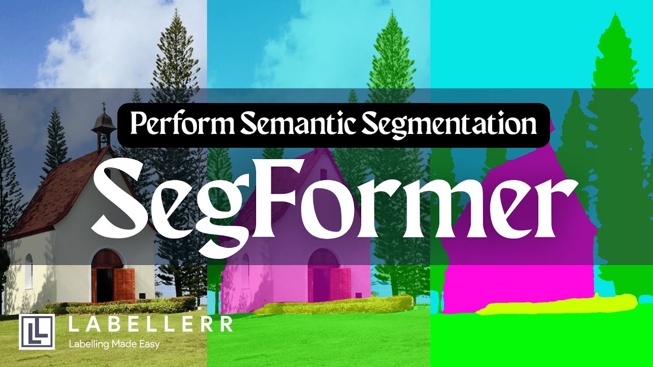 Учебное пособие по SegFormer: освоение семантической сегментации | Пошаговое руководство