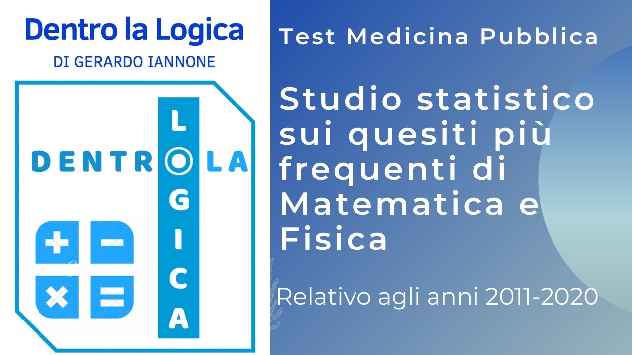 Test Medicina: Studio statistico sugli argomenti pi&ugrave; frequenti per i quesiti di Matematica e Fisica